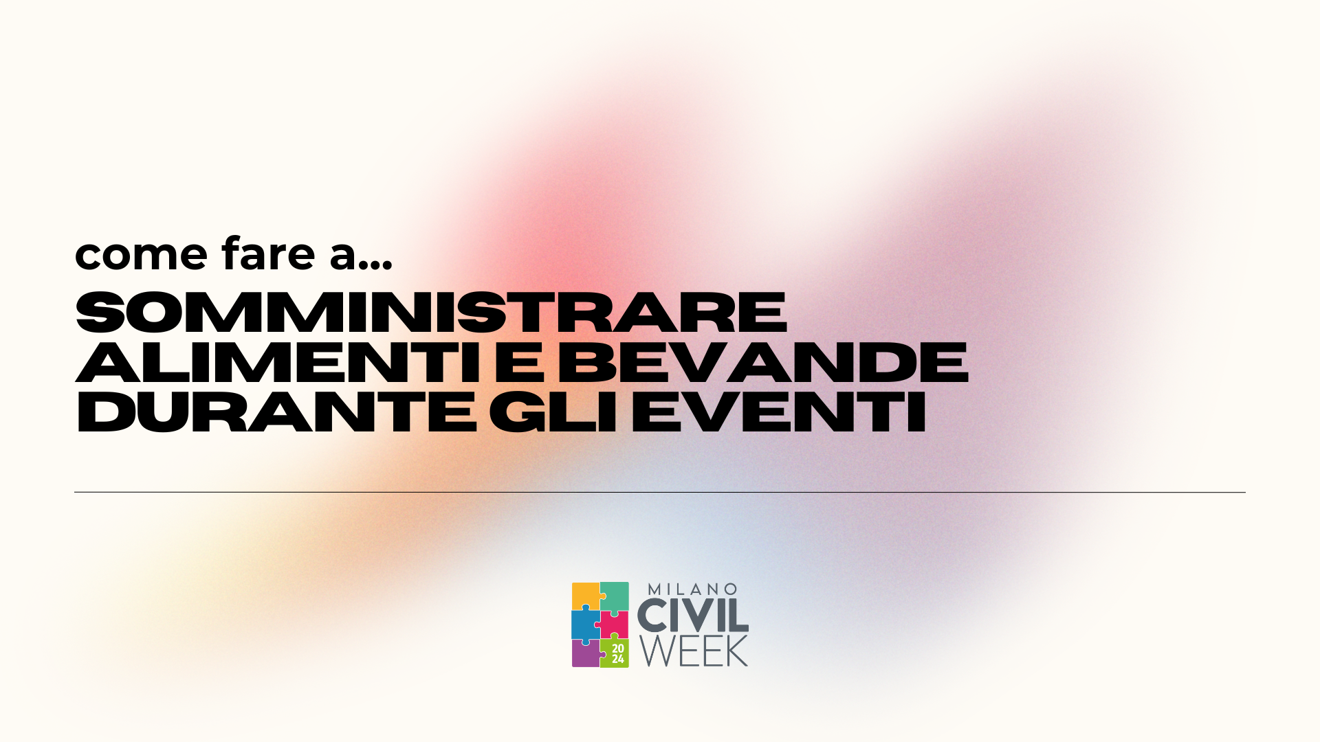 Come fare a… Somministrare Alimenti e Bevande Durante gli Eventi