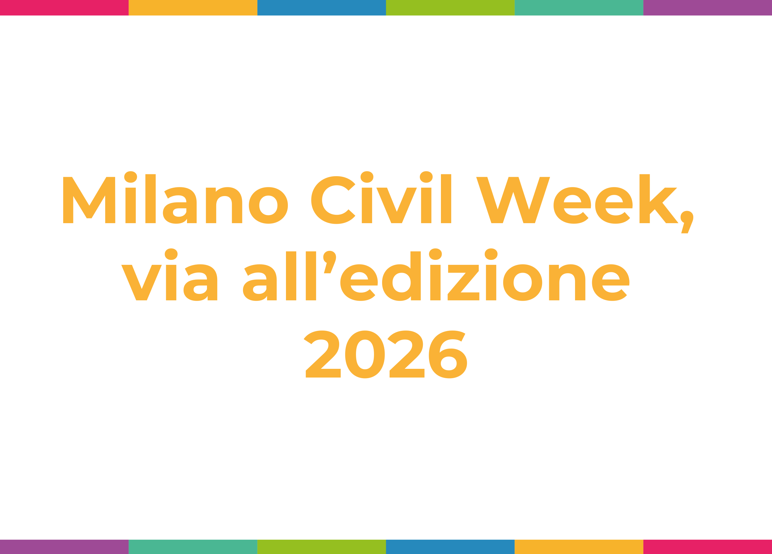 Milano Civil Week, via all’edizione 2026