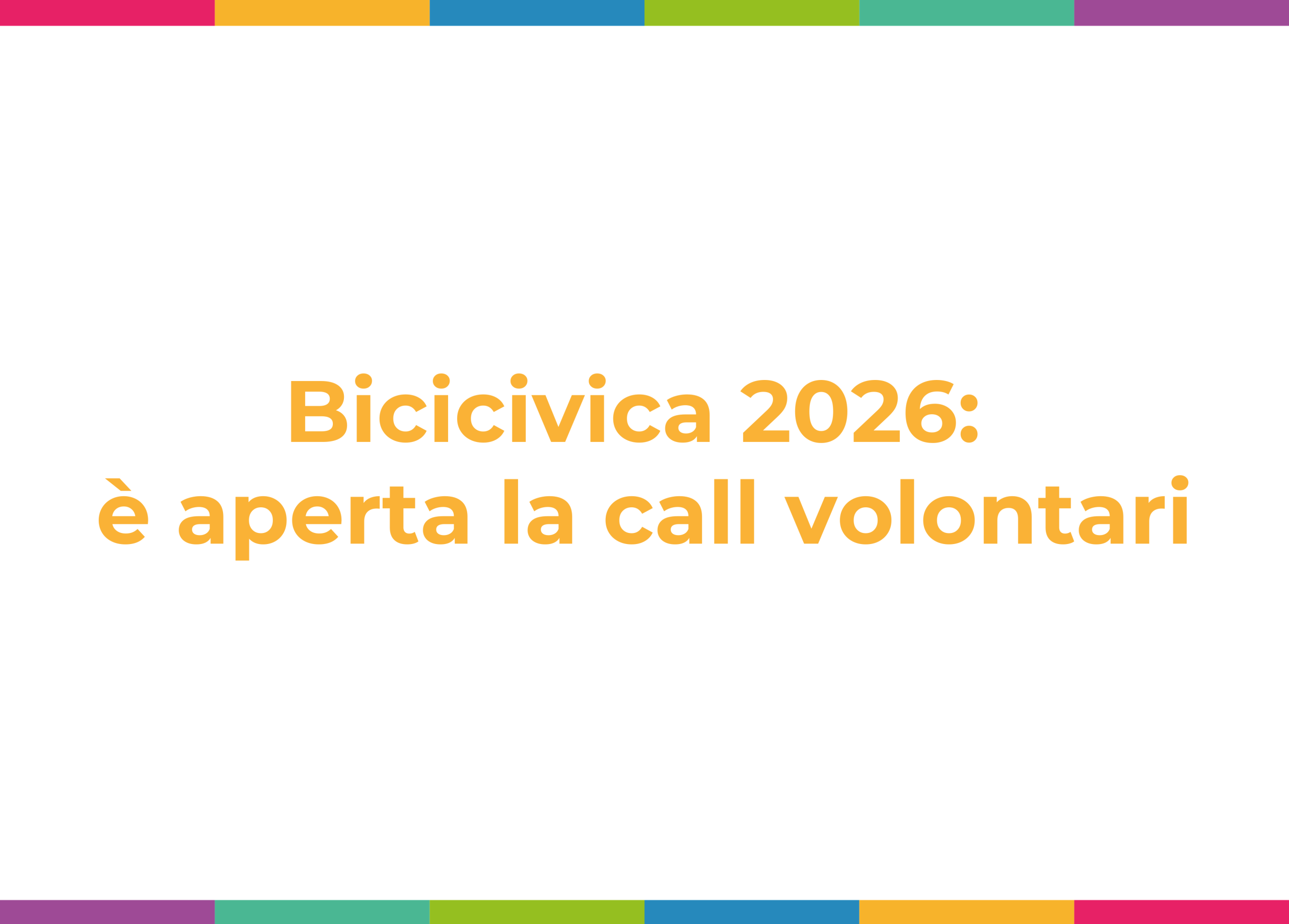 Pedala con noi! Cerchiamo volontari per Bicicivica Pedala con noi! Cerchiamo volontari per Bicicivica