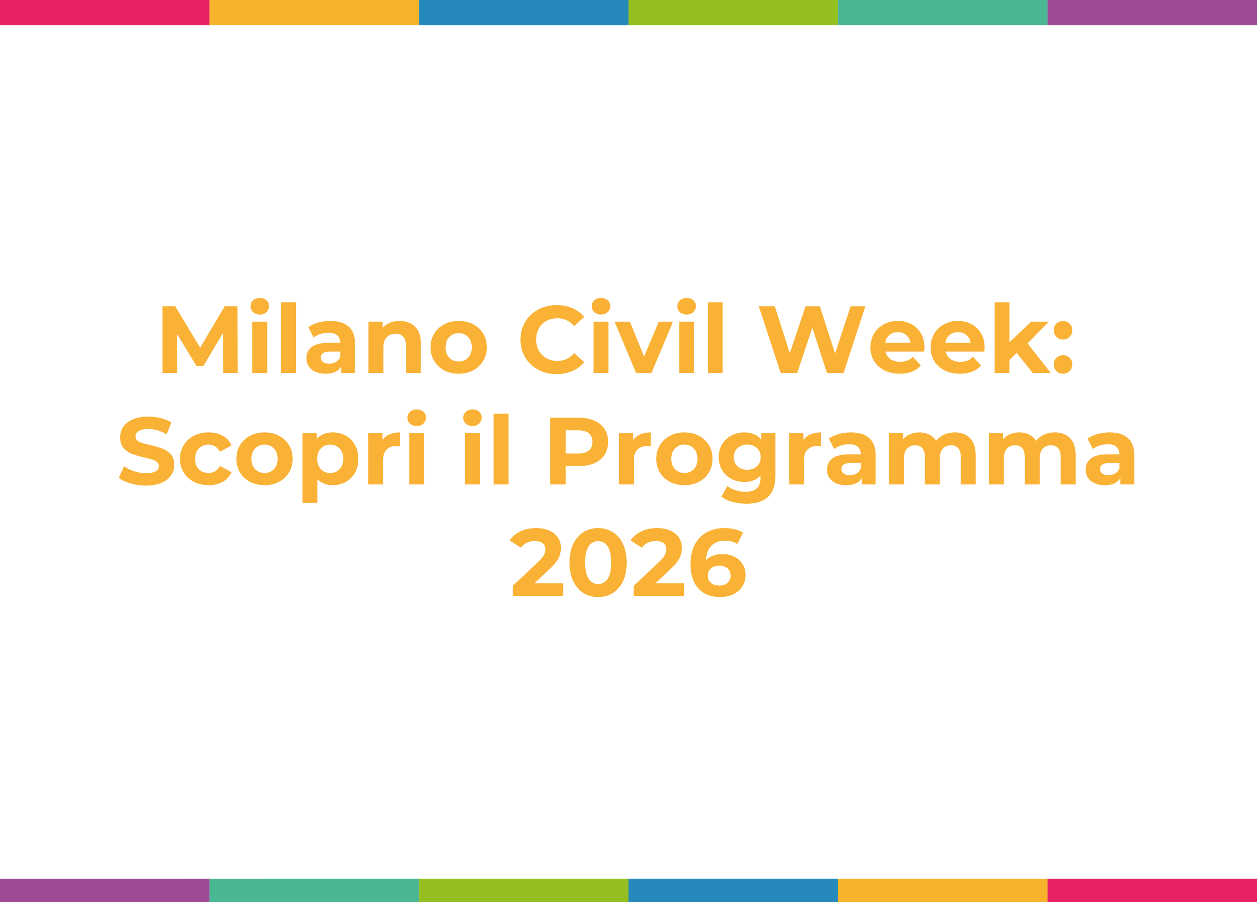 Milano Civil Week: scopri il programma 2026